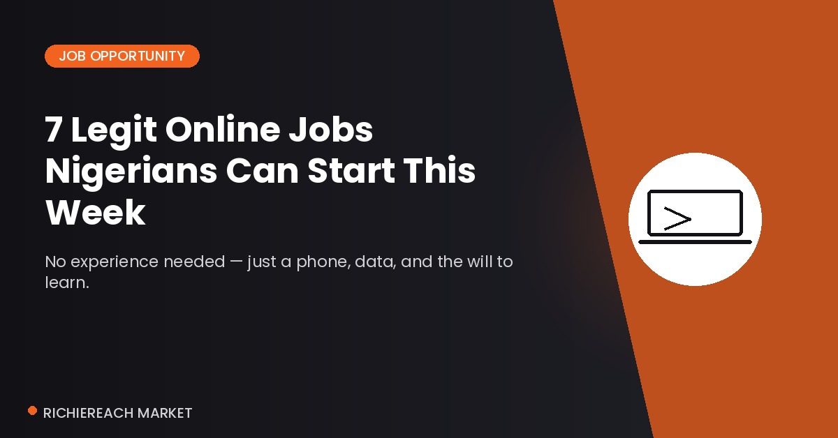 7 legit online jobs Nigerians can start this week